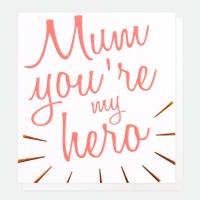 Mum you're my hero Card By Caroline Gardner